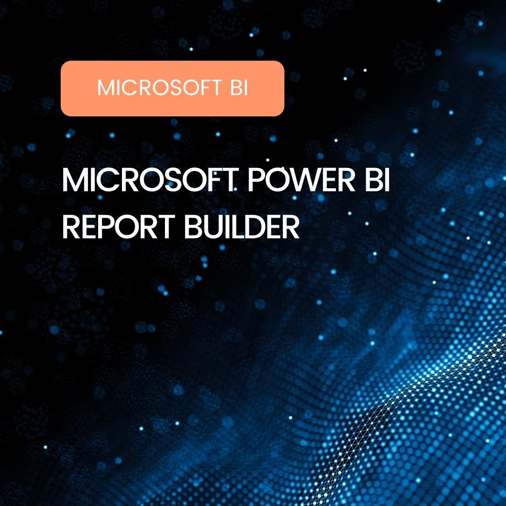 Microsoft Power BI Report Builder Prise en main de l'outil